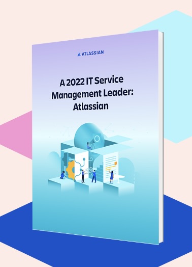 Atlassian Named a Leader in 2022 Gartner Magic Quadrant for ITSM
